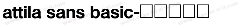 attila sans basic字体转换